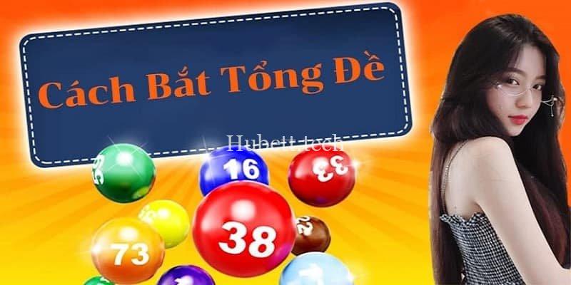 Hiểu rõ tổng đề là gì kết hợp với kinh nghiệm bắt tổng đề chuẩn xác giúp người chơi dễ trúng lớn